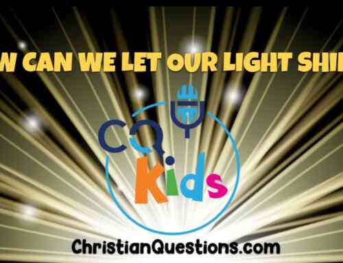 How can we let our light shine?