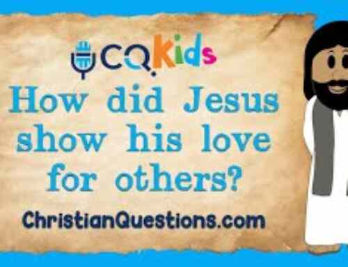How did Jesus show his love for others?