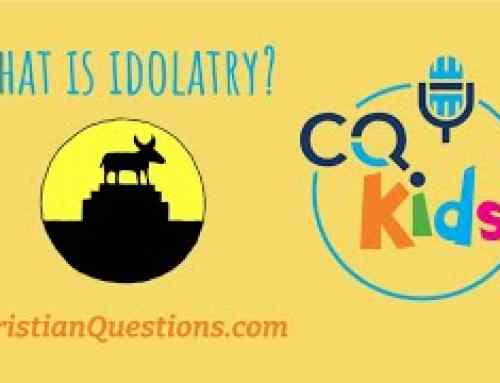 What is idolatry?