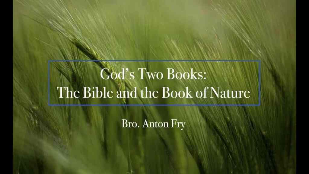 God’s Two Books: The Bible and the Book of Nature
