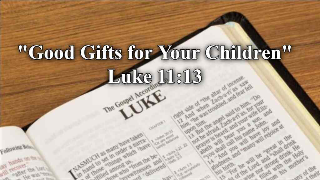 Good Gifts for Your Children