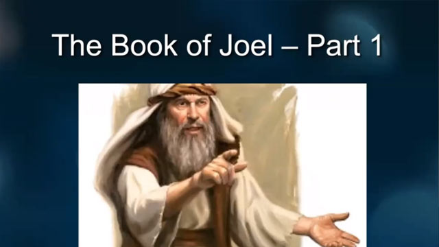 The Book of Joel (Part 1)