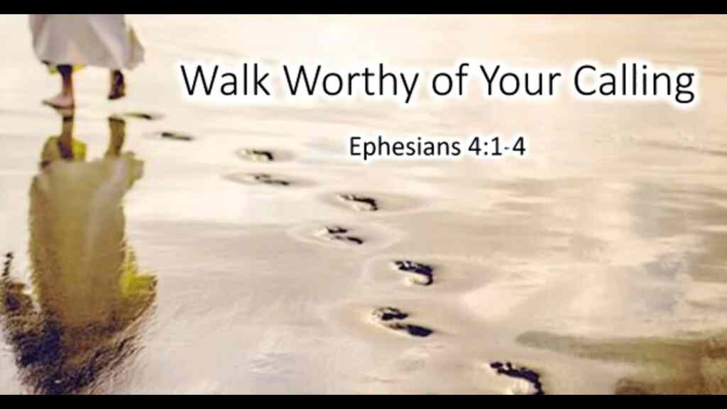 Walk Worthy of Your Calling