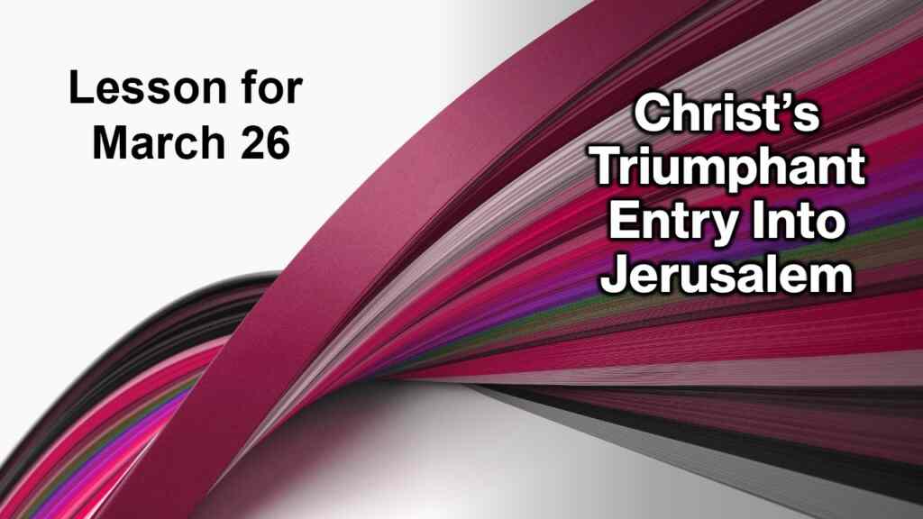 Christ’s Triumphant Entry Into Jerusalem