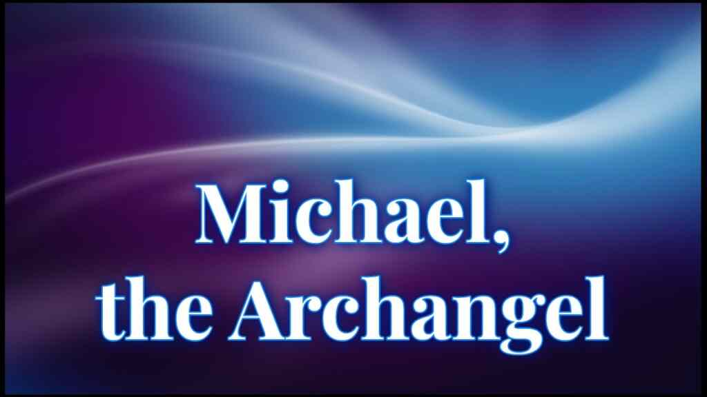 Michael, the Archangel