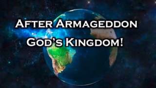 After Armageddon God’s Kingdom