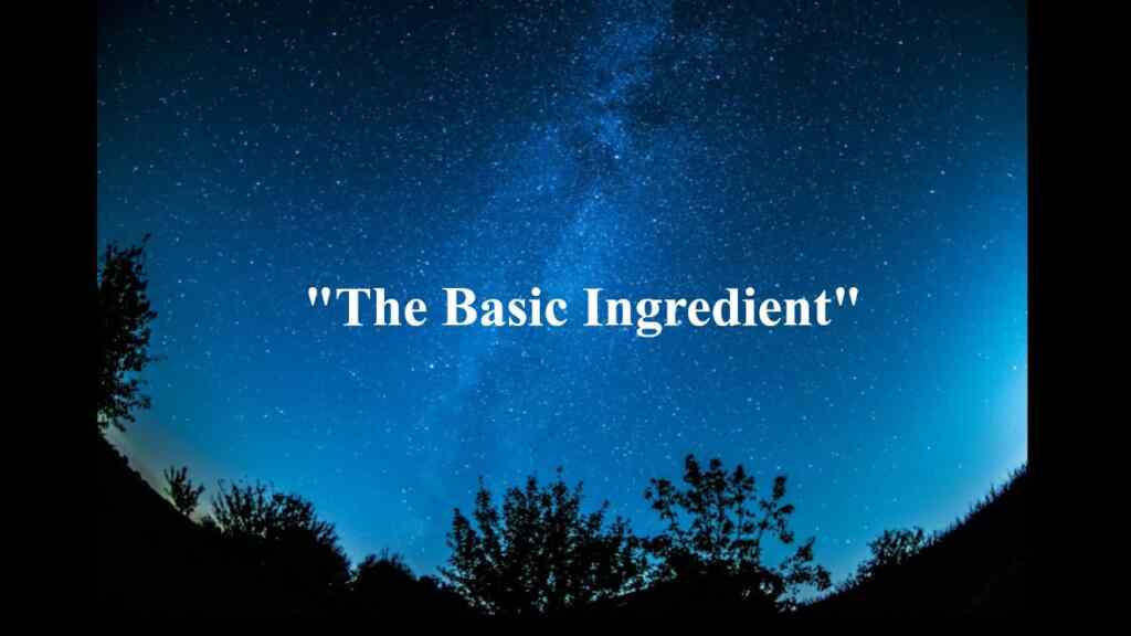 The Basic Ingredient