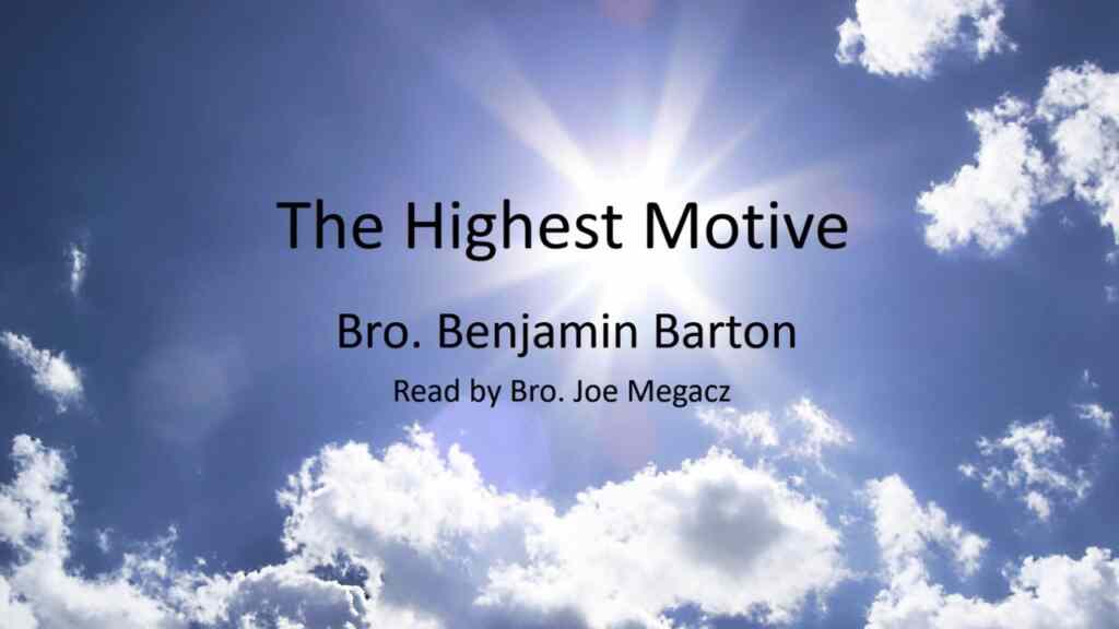 The Highest Motive
