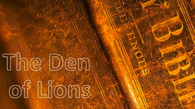 The Den of Lions