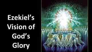 Ezekiel’s Vision of Gods Glory