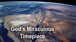 God’s Miraculous Timepiece – Israel