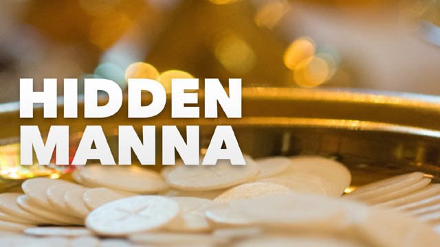 Bread From Heaven – Hidden Manna