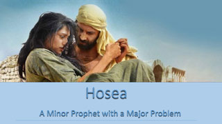 Hosea – A Minor Prophet with a Major Problem
