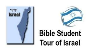 Bible Student Tour of Israel