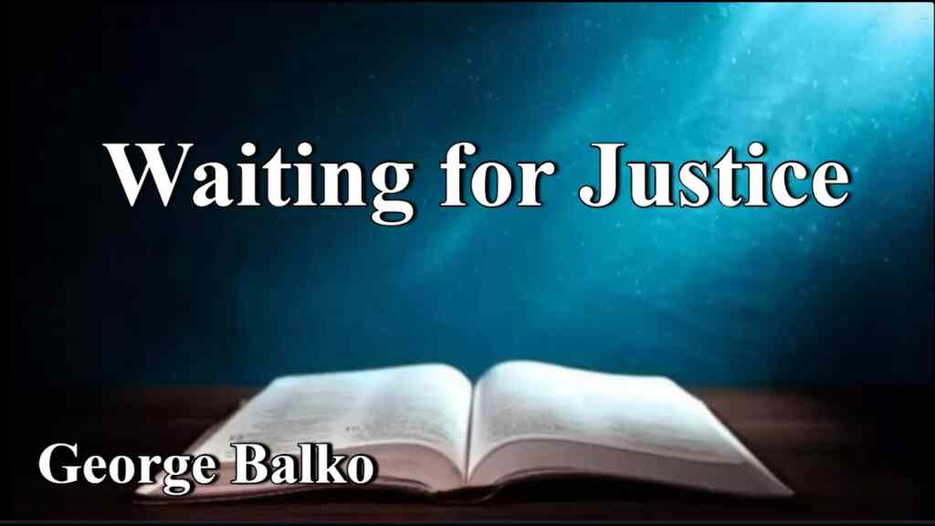 Waiting for Justice