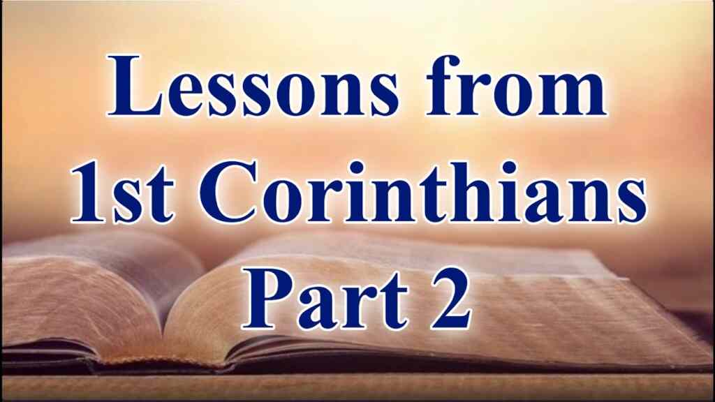 Lessons from 1 Corinthians – Part 2