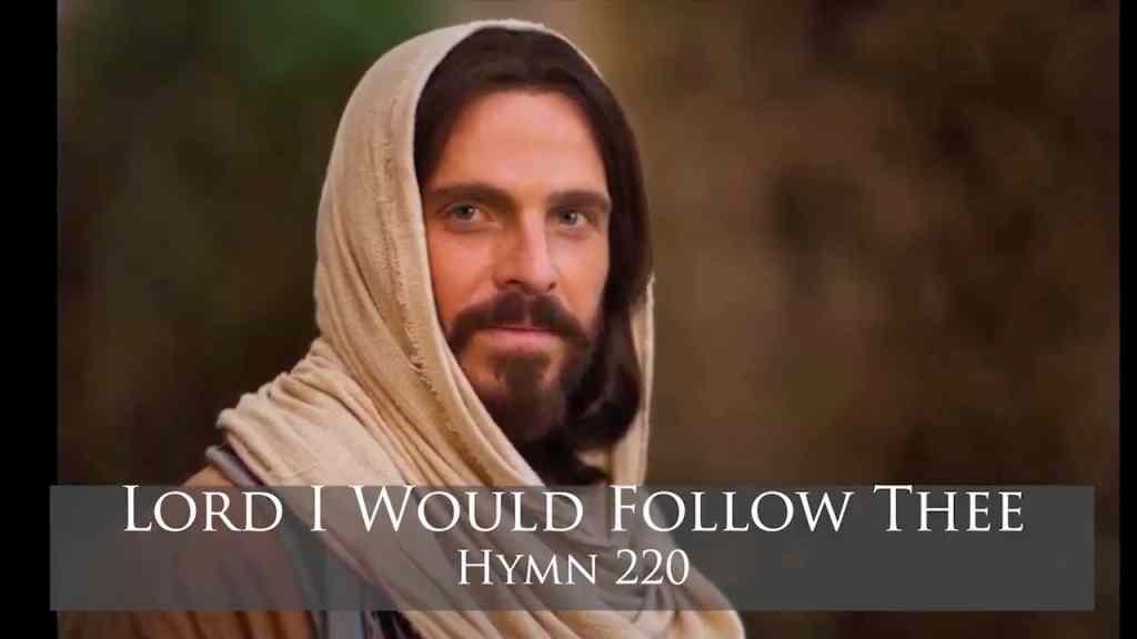 Lord I Would Follow Thee