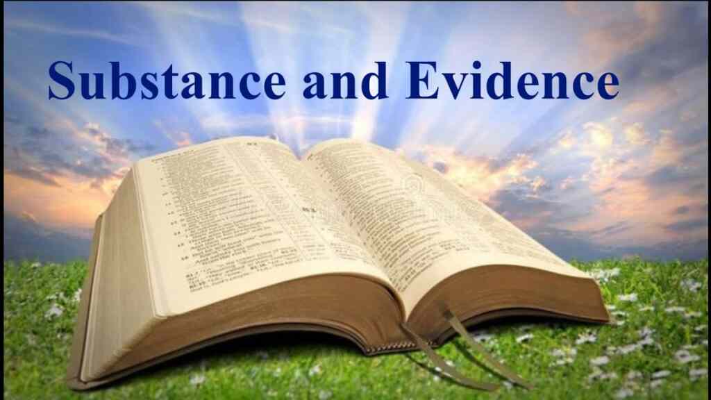 Substance and Evidence