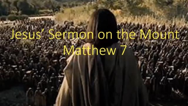 Jesus’ Sermon on the Mount Matt 7