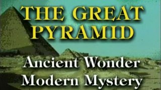 The Great Pyramid: Ancient Wonder, Modern Mystery