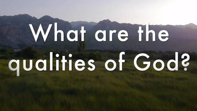 What Are the Qualities of God?