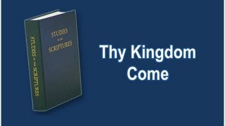 Volume 3 Overview – Thy Kingdom Come