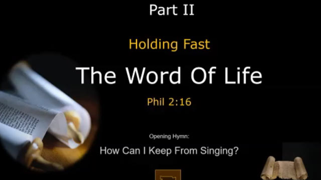 The Word of Life (Part 2)