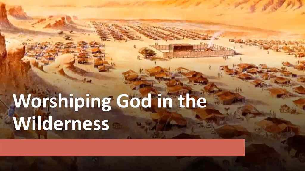 Worshipping God in the Wilderness